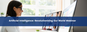 Artificial Intelligence Webinar Recording