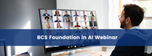 BCS Foundation in AI Webinar (Replay)