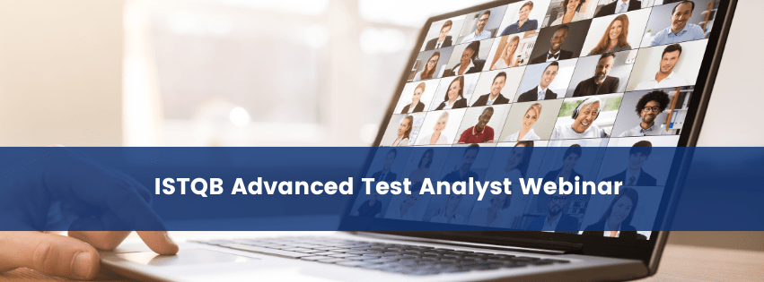 ISTQB Advanced Test Analyst Webinar