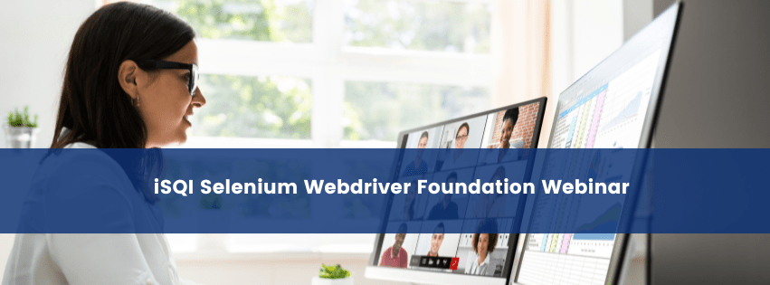 iSQI Selenium Webdriver Foundation Webinar